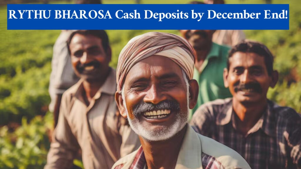 TS RYTHU BHAROSA Cash Deposits by December End!