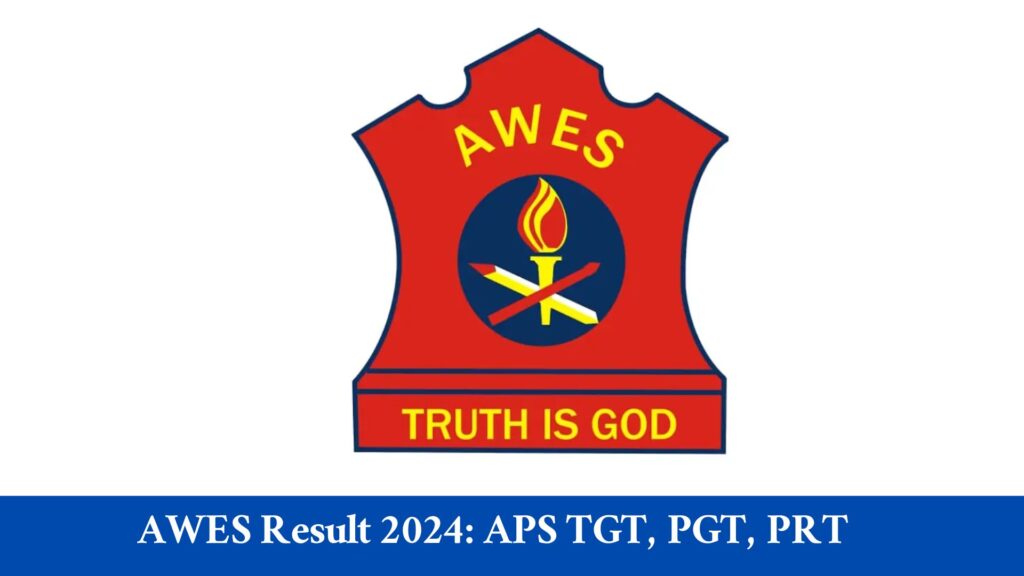 AWES Result 2024 APS TGT, PGT, PRT Result and Scorecard Download