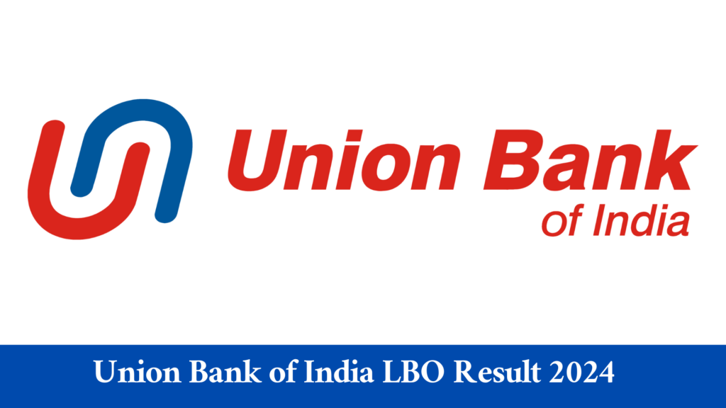 Union Bank of India LBO Result 2024